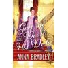 Anna Bradley Give the Devil His Duke (Tascabile) DROP DEAD DUKES (#1)
