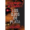 Scott Cawthon Ki Five Nights at Freddy's. Los ojos de plata / (Copertina rigida)
