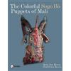 Mary Sue Rosen The Colorful Sogo Bò Puppets of Mali (Copertina rigida)