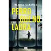 Blanca Cabañas Perro que no ladra / The Dog that Doesnt Bark (Tascabile)