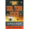 Keith Douglass Seal Team Seven 02: Specter (Tascabile) Seal Team Seven