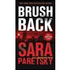 Sara Paretsky Brush Back (Tascabile) V.I. Warshawski Novel