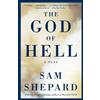 Sam Shepard The God of Hell (Tascabile)