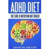 Martin Meyer ADHD Diet (Tascabile)