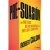 Robert Cialdini Pre-suasion / Per-suation (Tascabile)