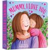 Estella Corke Mummy I Love You (Copertina rigida)