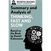 Worth Books Summary and Analysis of Thinking, Fast and Slow (Tascabile)