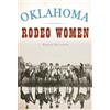 Tracey Hanshew Oklahoma Rodeo Women (Tascabile) American Heritage