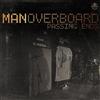 Man Overboard Passing Ends (CD) EP
