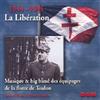 1944-1945 La Libérati Musique & Big Band Des Équipages De La Flotte De Toul (CD)