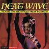 Various Artists Heat Wave: The Intoxicating World of Nexotica As Dug By Lux and
