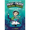 J. C. Phillipps Pacey Packer, Unicorn Tracker 3: Mermaids vs. Unicor (Tascabile)