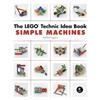 Yoshihito Isogawa The LEGO Technic Idea Book: Simple Machines (Tascabile)