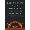 James Hunter The World's Most Powerful Leadership Principle (Copertina rigida)