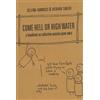Richard Singer Delfina Vannucci Come Hell or High Water (Tascabile)