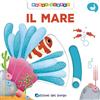 Edizioni del Borgo Il mare. Muovi e scopri. Ediz. a colori