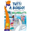 La Spiga Tutti a bordo!