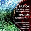 Bela Bartok Bartok: The Miraculous Mandarin Suite/Brahms: Symphony No. 1 (CD)