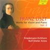 Franz Liszt Franz Liszt: Works for Violin and Piano - Volume 2 (CD) Album