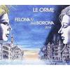 Orme Le Felona E/And Sorona 2016 Deluxe Limited Numbered E (CD)