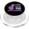 Alpha-1 Awareness Dad Gifts Nastro di sensibilizzazione I Wear Purple For My Dad Alpha-1, dinosauro PopSockets PopGrip per MagSafe