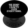 Relationship Mindset Partner Support Men lei giù im giù lealtà su tutto Motivazionale PopSockets PopGrip Adesivo