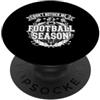 Umorismo da celebrazione a margine Don't Bother Me It's Football Season Gioco dei tifosi ||- PopSockets PopGrip Adesivo