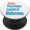 Umorismo Subacqueo Mediterraneo Frasi Subacquee Mediterranee Umoristiche per Divers PopSockets PopGrip Adesivo