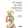 Emma Larreta El mapa de mis cicatrices / A Map of My Scars (Tascabile)