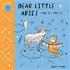 Roxy Marj Baby Astrology: Dear Little Aries (Libro di cartone)