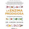 Dr. Hiromi Shin La enzima prodigiosa. ¡Una forma de vida sin enferma (Tascabile)