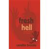 Carellin Brooks Fresh Hell (Tascabile)