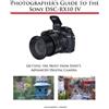 Alexander S White Photographer's Guide to the Sony DSC-RX10 IV (Tascabile)