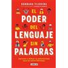 Bárbara Tijerin El poder del lenguaje sin palabras / The Power of La (Tascabile)