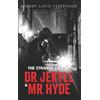 ROBERT LOUIS STEVENSON The Strange Case of Dr. Jekyll & Mr. Hyde (Tascabile)