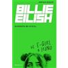 Adrian Besley Billie Eilish: De E-Girl A Icono. La biografía no offi (Tascabile)