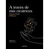 Norman Coloma (10Kveces A través de mis cicatrices / Through My Scar (Tascabile)