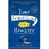 Ross Welford Time Travelling with a Hamster (Tascabile)