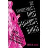 Andrew Janiak The Enlightenment's Most Dangerous Woman (Copertina rigida)