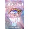 Tahereh Mafi Watch Me (Copertina rigida) Shatter Me: Series Two