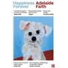 Adelaide Faith Happiness Forever (Tascabile)
