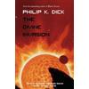 Philip K. Dick The Divine Invasion (Tascabile)