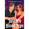 Katherine Dyson Just My Blood Type (Tascabile) Dead Cute