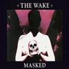 The Wake Masked - Purple Splatter (Vinyl LP)