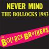 The Bollock Brothers Never Mind the Bollocks 1983 (Vinyl LP)