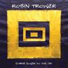 Robin Trower Coming Closer to the Day (CD) Album