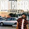 No Trigger Dr. Album (CD) Album