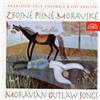 Hradistan Folk Ensemble Moravian Outlaw Songs