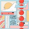 Wild & Free Ferns and Stuff (Vinyl LP) 12" Single