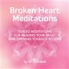 Dr. Ramdesh Broken Heart Meditations: Guided Meditations for Healing Your H (CD)